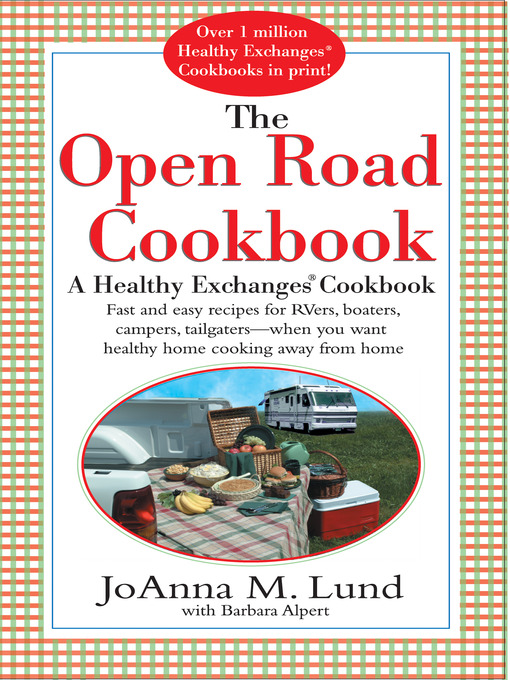 Title details for The Open Road Cookbook by JoAnna M. Lund - Wait list